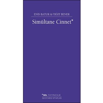 Simultane Cinnet - Enis Batur - Yiğit Bener