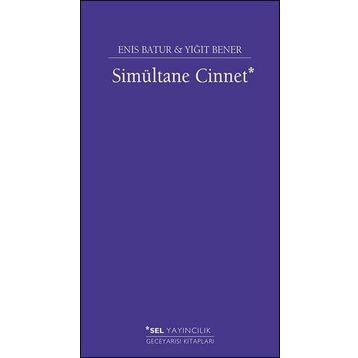 Simultane Cinnet - Enis Batur - Yiğit Bener