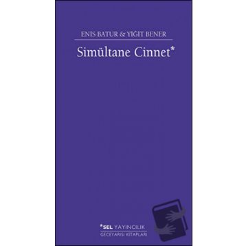 Simultane Cinnet - Enis Batur - Yiğit Bener
