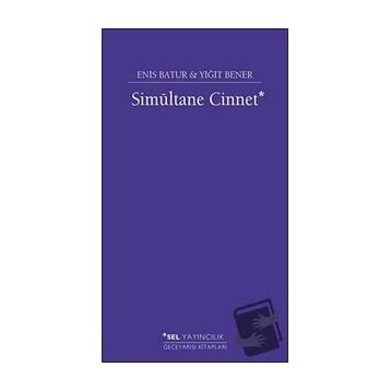 Simultane Cinnet - Enis Batur - Yiğit Bener