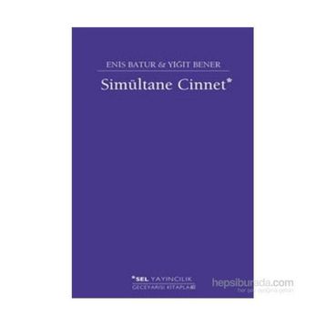 Simultane Cinnet - Enis Batur - Yiğit Bener