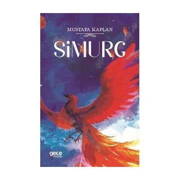 Simurg - Mustafa Kaplan