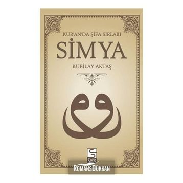 SIMYA KUR'AN'DA ŞİFA SIRLARI - KUBILAY AKTAŞ