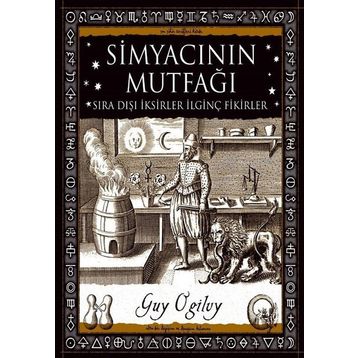 Simyacının Mutfağı - Guy Ogilvy
