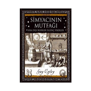 Simyacının Mutfağı - Guy Ogilvy