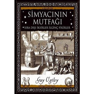 Simyacının Mutfağı - Guy Ogilvy