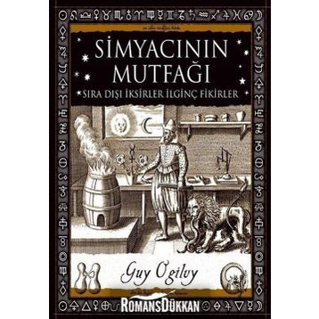 Simyacının Mutfağı - Guy Ogilvy