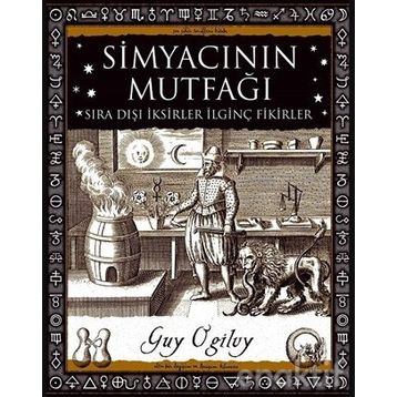 Simyacının Mutfağı - Guy Ogilvy