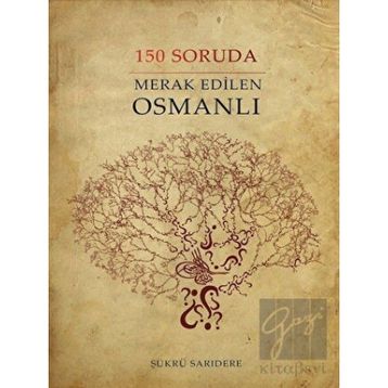 Sinada Kitap 150 Soruda Merak Edilen Osmanlı