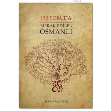 Sinada Kitap 150 Soruda Merak Edilen Osmanlı
