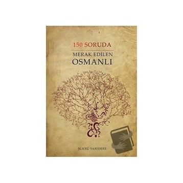 Sinada Kitap 150 Soruda Merak Edilen Osmanlı