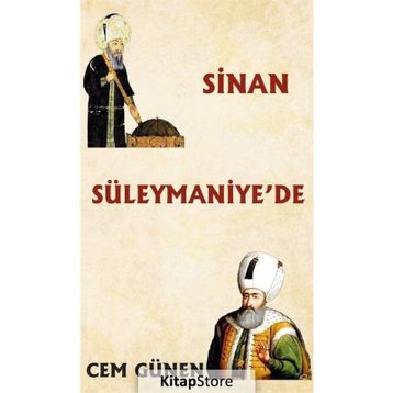 Sinan Süleymaniye'de - Cem Günen