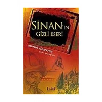 SİNAN'IN GIZLI ESERI - MIRSAD SİNANOVİÇ