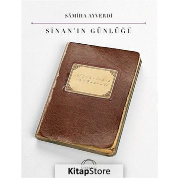 Sinan’ın Günlüğü - Samiha Ayverdi