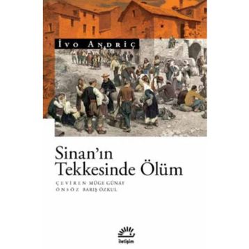 Sinan'ın Tekkesinde Ölüm - İvo Andriç
