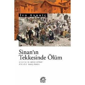 Sinan'ın Teknesinde Ölüm - İvo Andriç