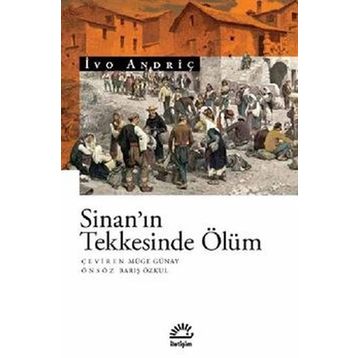 Sinan'ın Teknesinde Ölüm - İvo Andriç