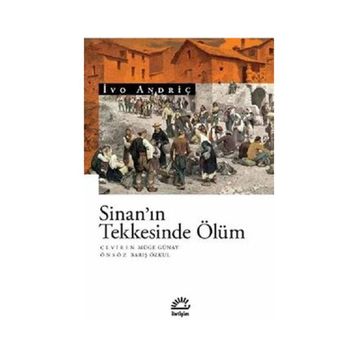 Sinan'ın Teknesinde Ölüm - İvo Andriç