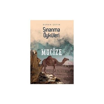 Sınanma Öyküleri Mucize Beka Yayınları