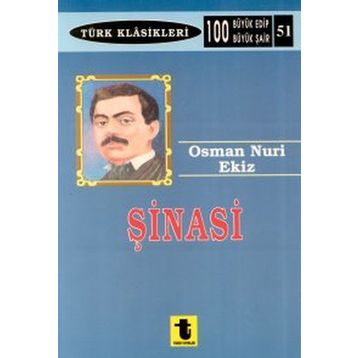 Şinasi - Osman Nuri Ekiz