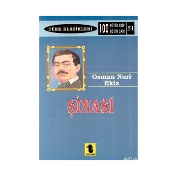Şinasi - Osman Nuri Ekiz