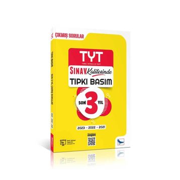 Sınav Kalitesinde TYT Son 3 Yıl Tıpkı Basım Çıkmış Soru ve Çözümleri 2021-2023 Sınav Yayınları