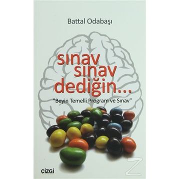 SINAV SINAV DEDİĞİN... BEYIN TEMELLI PROGRAM VE SINAV - BATTAL ODABAŞI