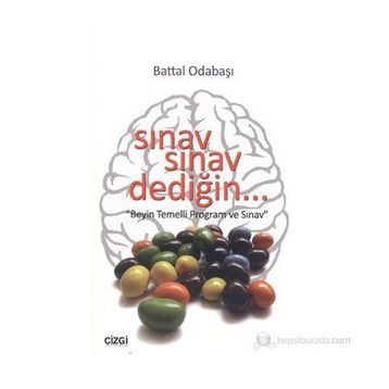 SINAV SINAV DEDİĞİN... BEYIN TEMELLI PROGRAM VE SINAV - BATTAL ODABAŞI