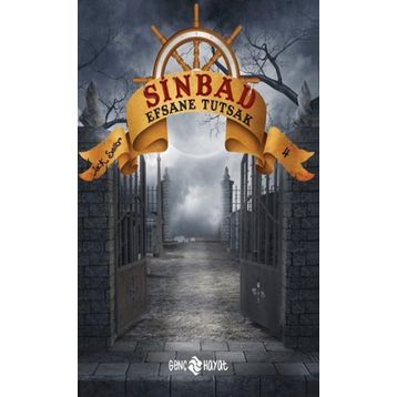 SINBAD - EFSANE TUTSAK SERININ 4.KITABI - JACK SAILOR