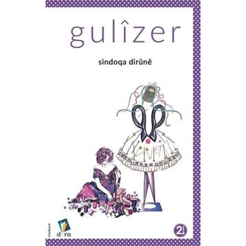 Sindoqa Dirüne - Gülizer