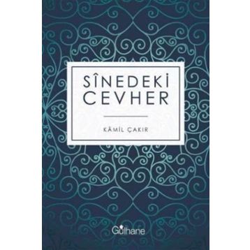 Sinedeki Cevher - Kamil Çakır