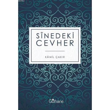 Sinedeki Cevher - Kamil Çakır
