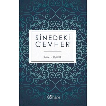 Sinedeki Cevher - Kamil Çakır