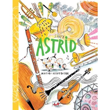 Sinek Astrid - Müziği Keşfediyor - Maria Jönsson