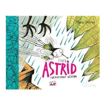 Sinek Astrid - Yükseklerden Uçuyor - Maria Jönsson