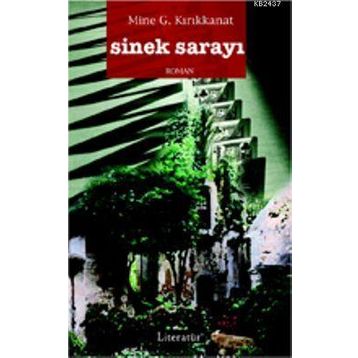 SINEK SARAYI - GENEL