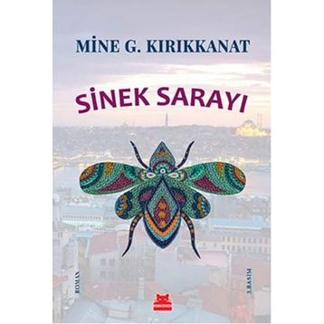 SINEK SARAYI - GENEL