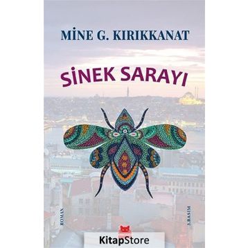 Sinek Sarayı - Mine G. Kırıkkanat