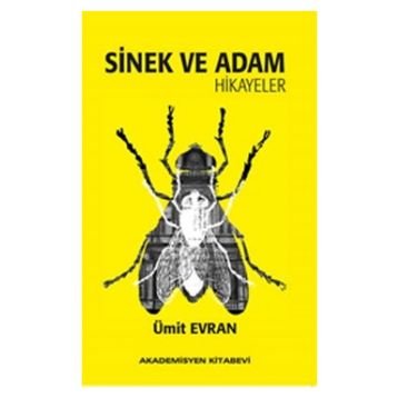 Sinek ve Adam - Ümit Evran