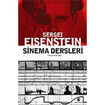 SINEMA DERSLERI - SERGEY MİHAİLOVİÇ EISENSTEIN