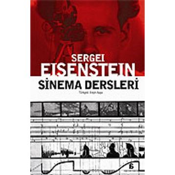 SINEMA DERSLERI - SERGEY MİHAİLOVİÇ EISENSTEIN