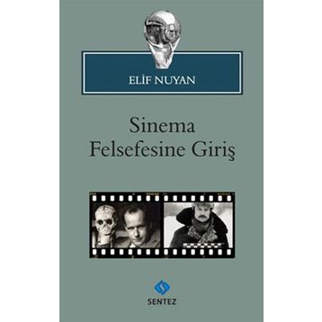 SINEMA FELSEFESINE GIRIŞ - ELIF NUYAN