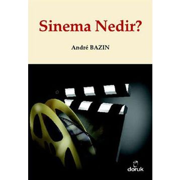 SINEMA NEDIR? - ANDRE BAZIN
