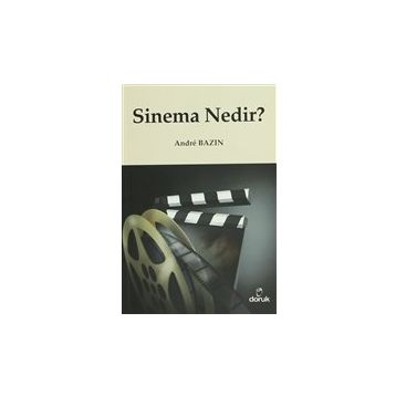 SINEMA NEDIR? - ANDRE BAZIN