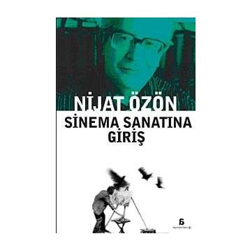SINEMA SANATINA GIRIŞ - NIJAT ÖZÖN