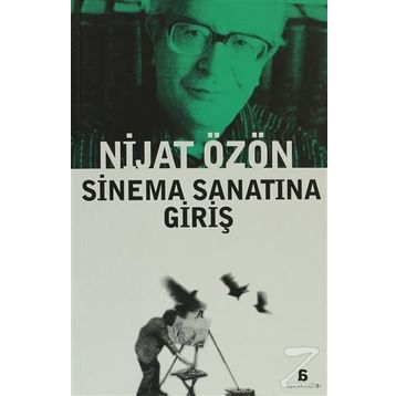 SINEMA SANATINA GIRIŞ - NIJAT ÖZÖN