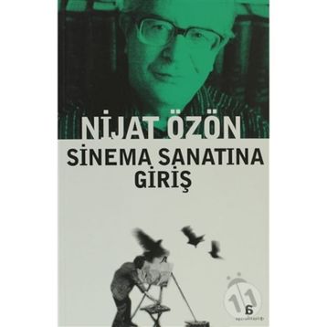 SINEMA SANATINA GIRIŞ - NIJAT ÖZÖN