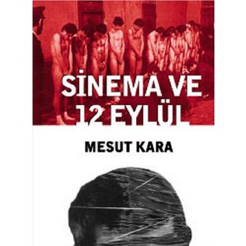 SINEMA VE 12 EYLÜL - MESUT KARA
