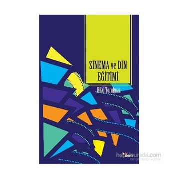 Sinema ve Din Eğitimi - Bilal Yorulmaz