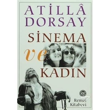 SINEMA VE KADIN - ATILLÂ DORSAY